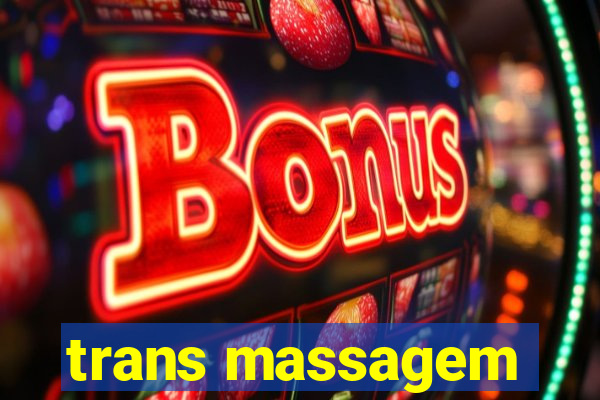 trans massagem